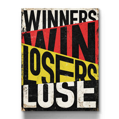 Winners Win Losers Lose