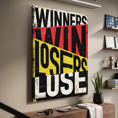 Winners Win Losers Lose