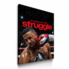 Strength Grows With Struggle