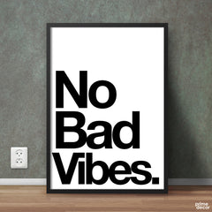 No Bad Vibes Typography | Fashion Poster Wall Art