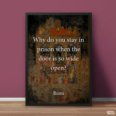 Why Do You Stay In Prison | Pearls of Rumi | Quotation Poster Wall Art