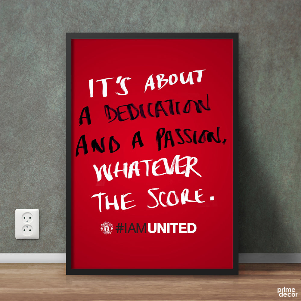 It's About A Dedication Manchester United Quote | Motivational Wall Art - Prime Décor