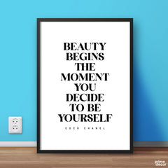 B&W Beauty Begins The Moment You Decide To Be Yourself | Motivation Wall Art - Prime Décor