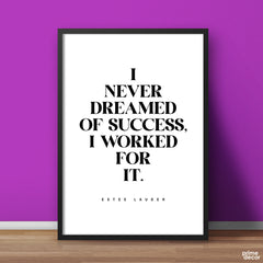 I Never Dreamed Of Success B&W | Motivational Wall Art - Prime Décor