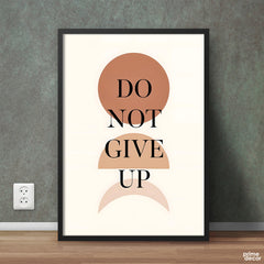 Do Not Give Up Poster Wall Art