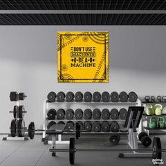 Be a Machine (Square Panel) Gym Motivational Wall Art - Prime Décor