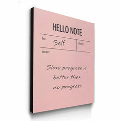 Slow Progress Is Better Than No Progress