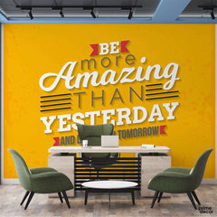 Be More Amazing than Yesterday | Motivational Wallpaper Mural - Prime Décor