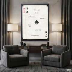 We're Dealt Different Hands