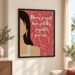Never Forget How Wildly Capable Your Are | Abstract Motivation Artwork #00117
