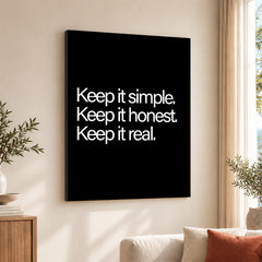 Keep It Simple, Keep It Honest, Keep It Real | Abstract Motivation Artwork #00118