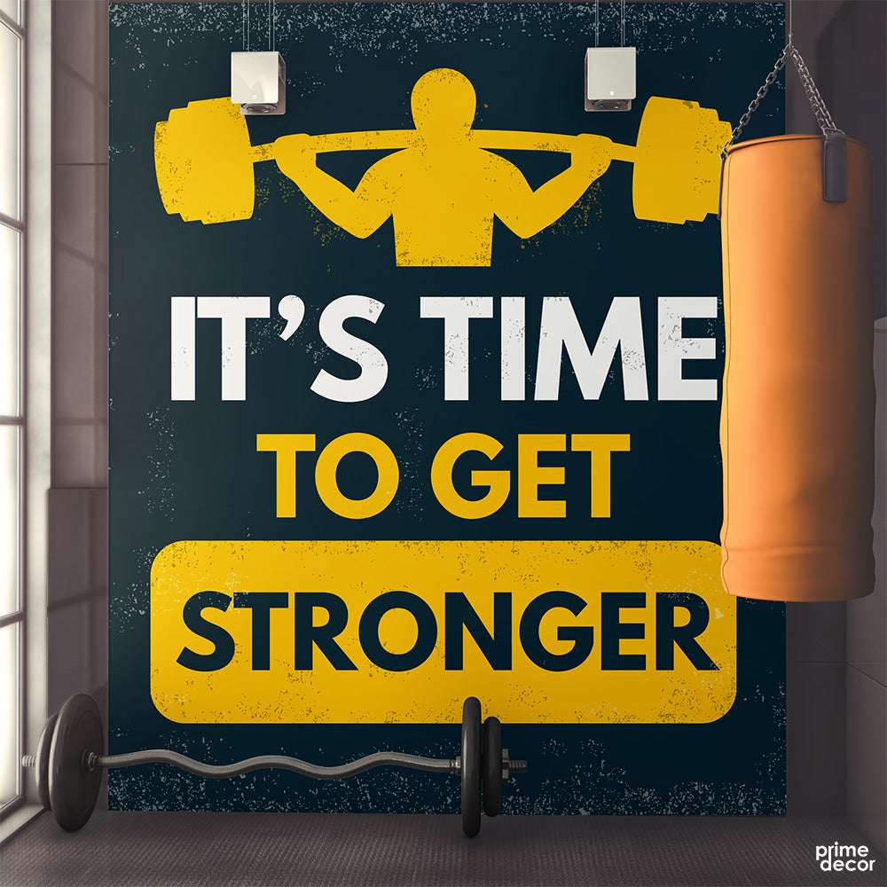 Time To Get Stronger Motivational Typography | Gym Wallpaper Mural - Prime Décor