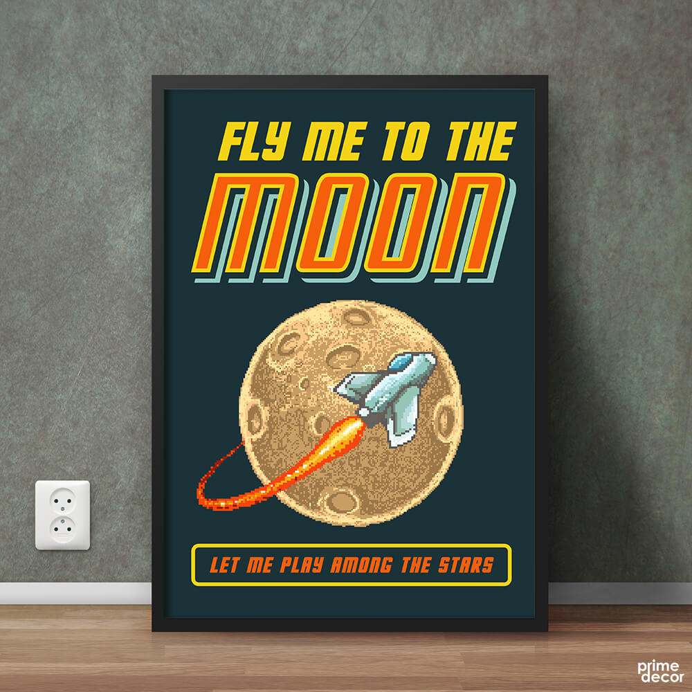 Fly Me To The Moon | Motivational Poster Wall Art - Prime Décor