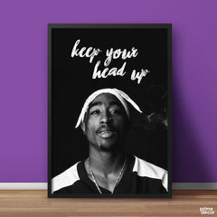 Keep Your Head Up 2Pac Quote B&W | Music Wall Art - Prime Décor