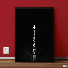 Follow Your Dreams | Motivational Poster Wall Art On Sale - Prime Décor