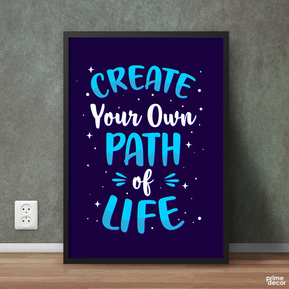 Create Your Own Path | Motivational Poster Wall Art - Prime Décor