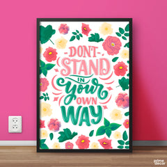 Don’t Stand in Your Own Way | Motivation Wall Art - Prime Décor