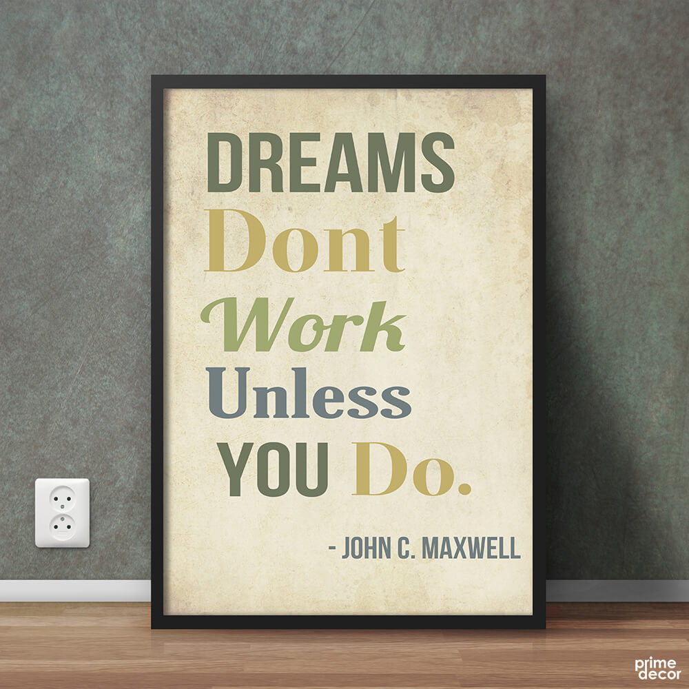 Dreams Don’t Work Unless | Motivational Wall Art - Prime Décor