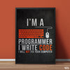 I’m A Programmer I Write Code Chalk Design | Funny Poster Wall Art