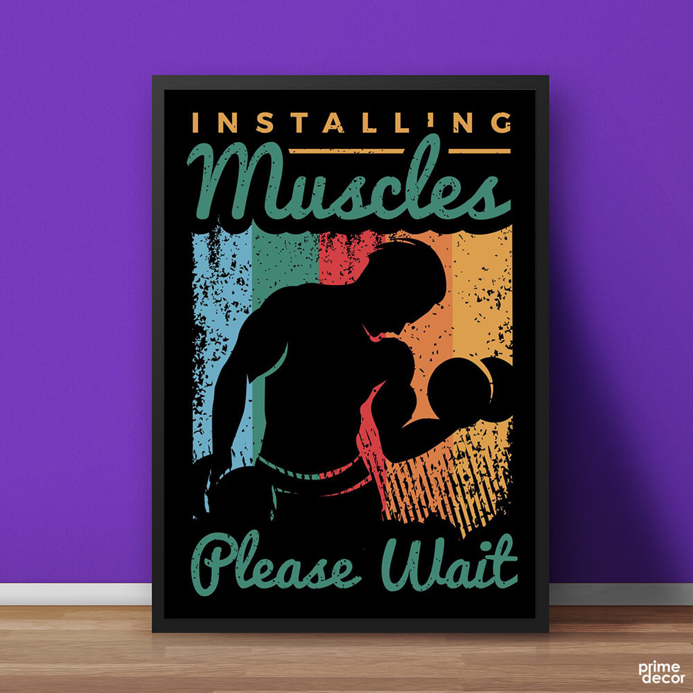 Installing Muscles Please Wait | Gym Poster Wall Art - Prime Décor