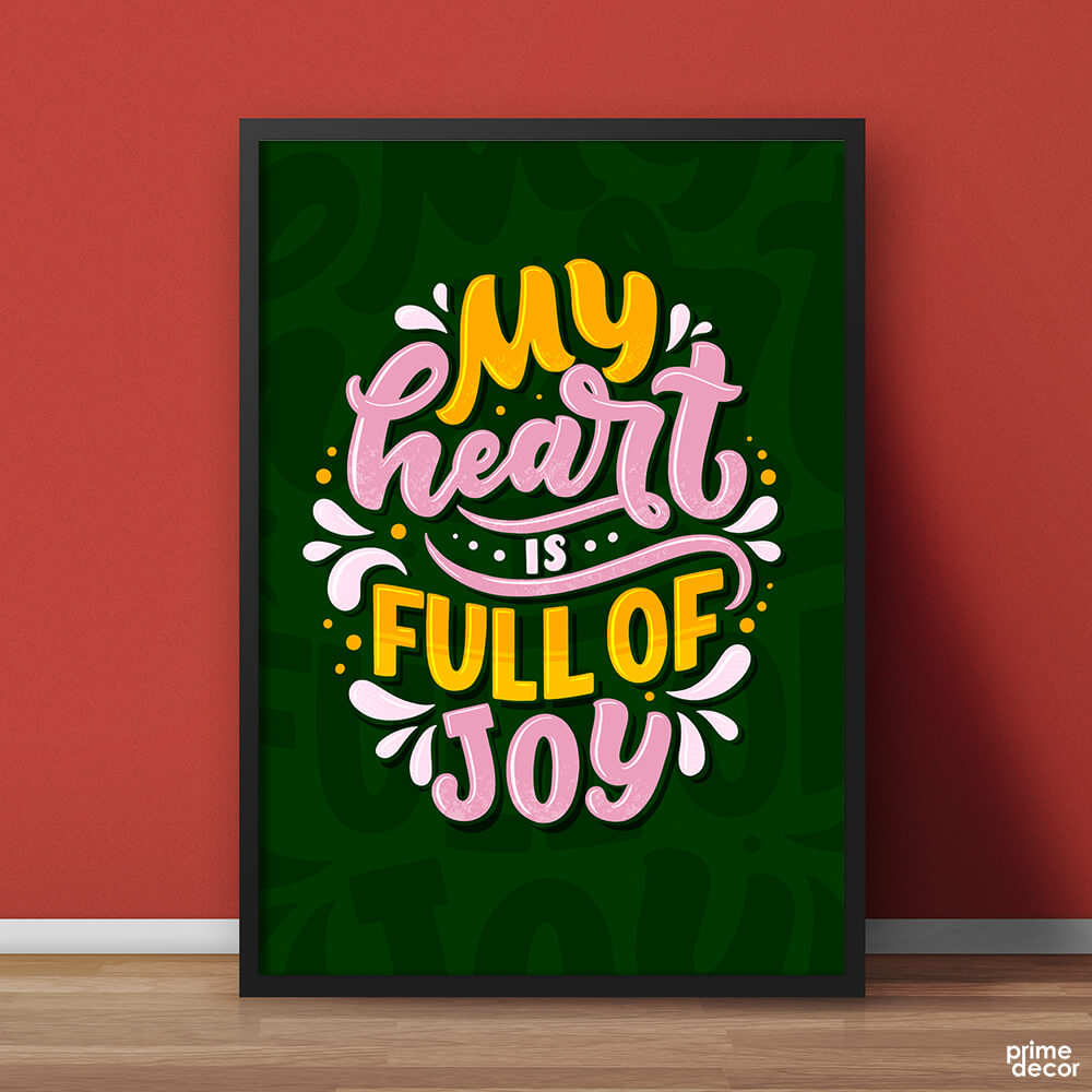 My Heart is Full of Joy | Motivational Poster Wall Art - Prime Décor