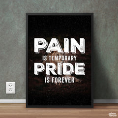 Pain is Temporary Pride is Forever | Motivational Poster Wall Art - Prime Décor