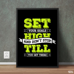 Set Your Goals High And Don’t Stop | Motivational Poster Wall Art - Prime Décor