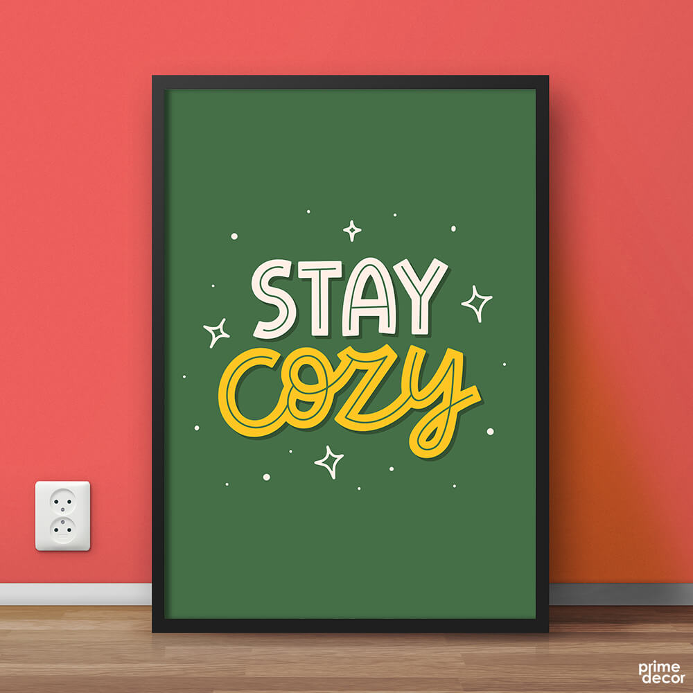 Stay Cozy Green Typography | Office Poster Wall Art - Prime Décor