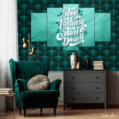 Stop Talking, Start Doing (5 Panel) Motivational Wall Art - Prime Décor