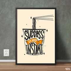 Success Is Not Instant | Motivational Wall Art On Sale - Prime Décor
