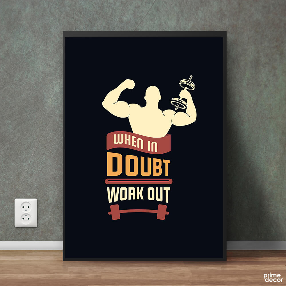 When in Doubt Workout | Motivational Poster Wall Art - Prime Décor