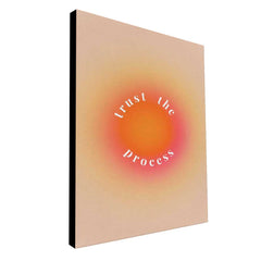 Trust the process - Prime Décor