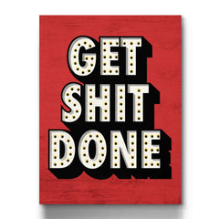 Get Shit Done