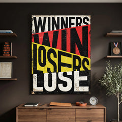Winners Win Losers Lose