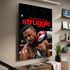 Strength Grows With Struggle