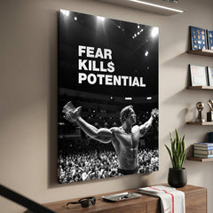 Fear Kills Potential