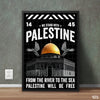 From The River To The Sea Palestine Will Be Free | Islamic Poster Wall Art