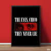 The Eyes, Chico They Never Lie | Fashion Poster Wall Art