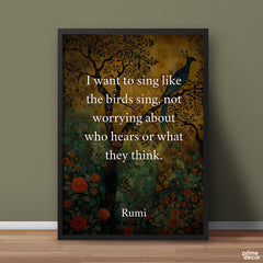 I Want To Sing Like The Birds | Pearls of Rumi | Quotation Poster Wall Art