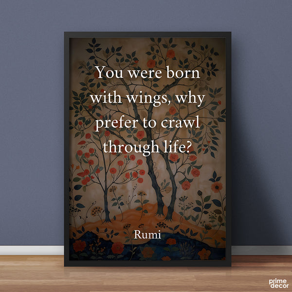 Your Were Born With Wings | Pearls of Rumi | Quotation Poster Wall Art