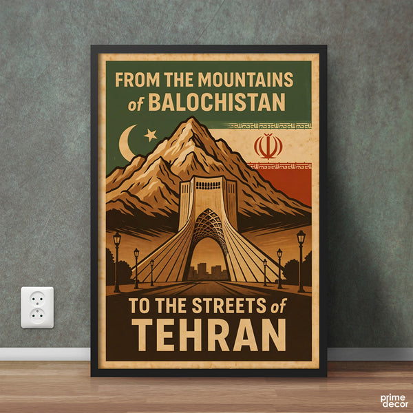 From The Mountains of Balochistan, To The Street of Tehran | Iran War 2025 | Army Poster Wall Art