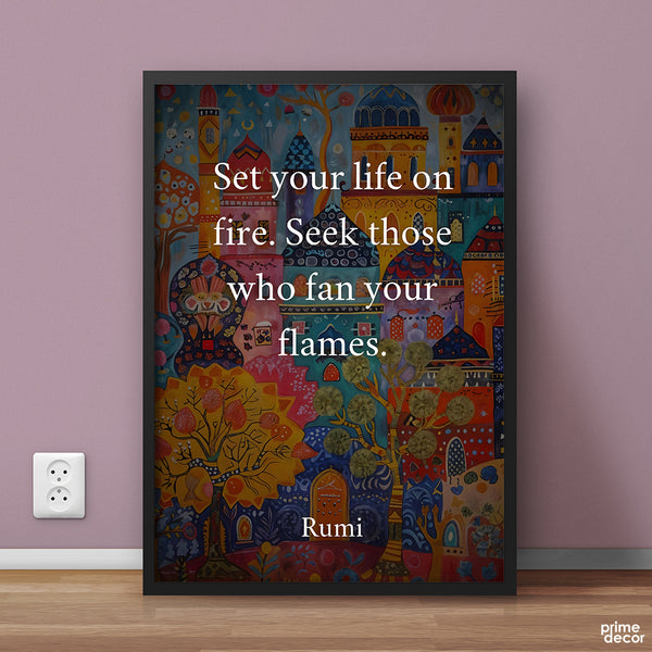 Set Your Life on Fire | Pearls of Rumi | Quotation Poster Wall Art