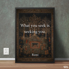 What You Seek Is Seeking You | Pearls of Rumi | Quotation Poster Wall Art