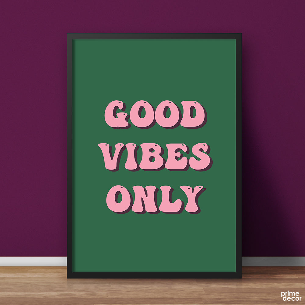 Good Vibes Only Pink & Green Groovy Text | Motivational Wall Art - Prime Décor