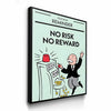No Risk No Reward