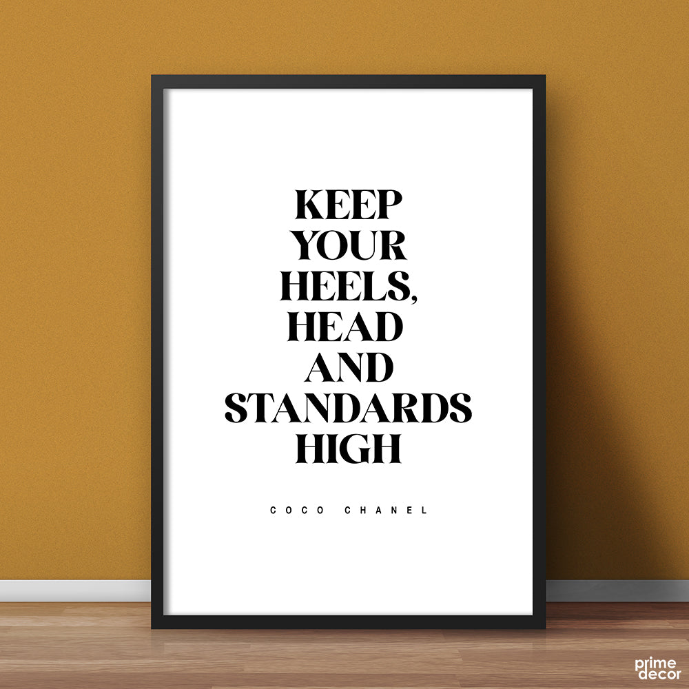 Keep Your Heels, Head & Standards High | Motivational Wall Art - Prime Décor