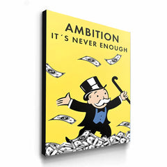 Ambition Is Never Enough