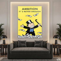 Ambition Is Never Enough