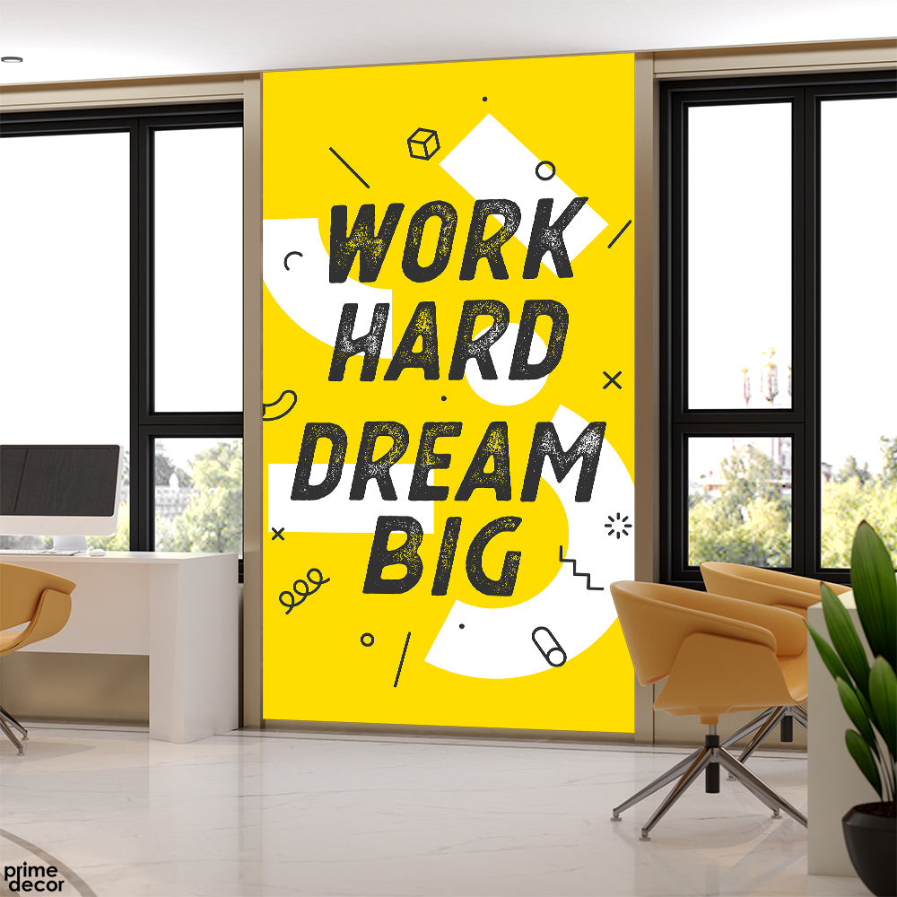Work Hard Dream Big Shocking Yellow Typography | Office Wallpaper Mural - Prime Décor