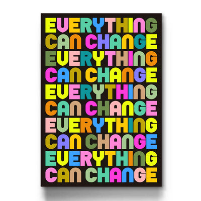 Everything Can Change